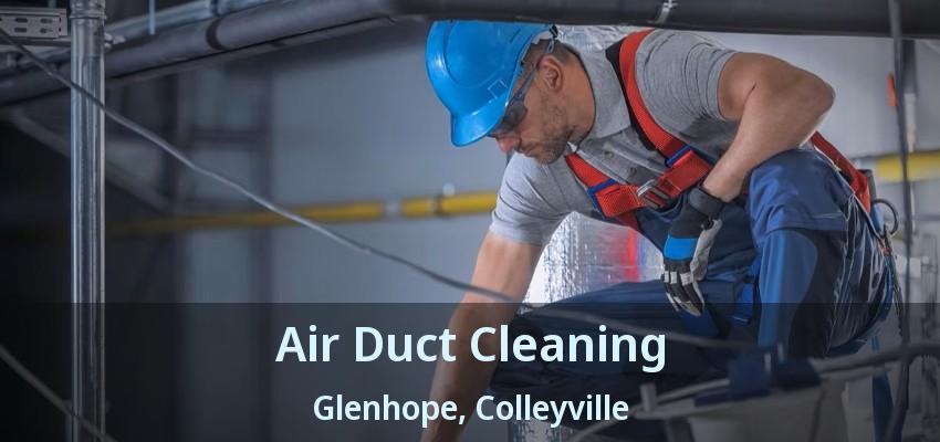 Air Duct Cleaning Glenhope, Colleyville - TX