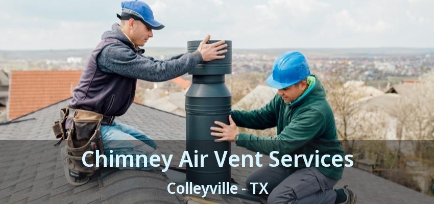 Chimney Air Vent Services Colleyville - TX
