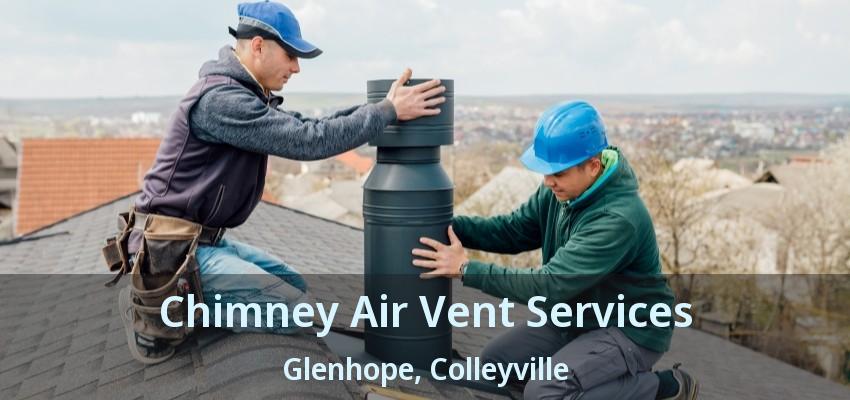 Chimney Air Vent Services Glenhope, Colleyville - TX
