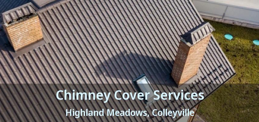 Chimney Cover Services Highland Meadows, Colleyville - TX