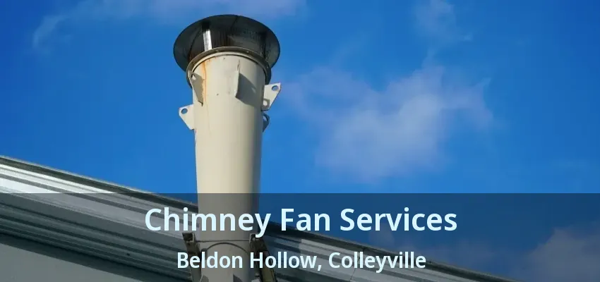 Chimney Fan Services Beldon Hollow, Colleyville - TX