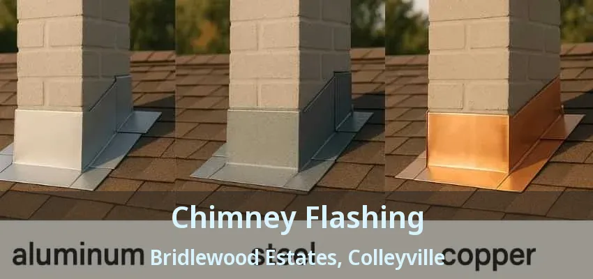 Chimney Flashing Bridlewood Estates, Colleyville - TX
