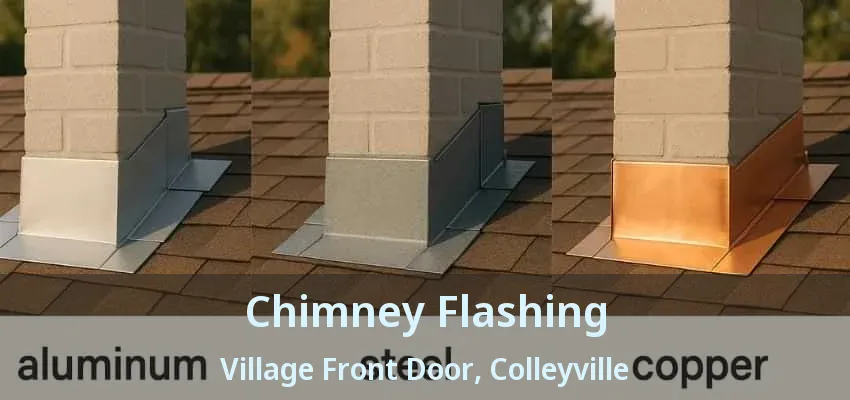 Chimney Flashing Village Front Door, Colleyville - TX