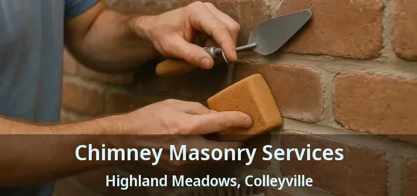 Chimney Masonry Services Highland Meadows, Colleyville - TX