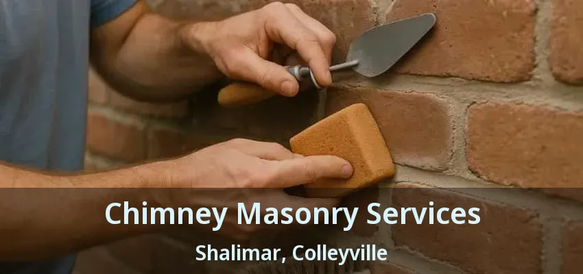 Chimney Masonry Services Shalimar, Colleyville - TX