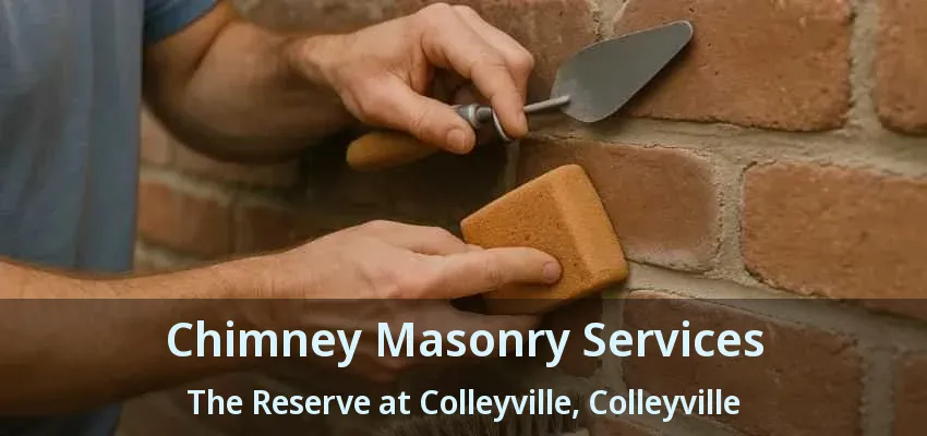 Chimney Masonry Services The Reserve at Colleyville, Colleyville - TX
