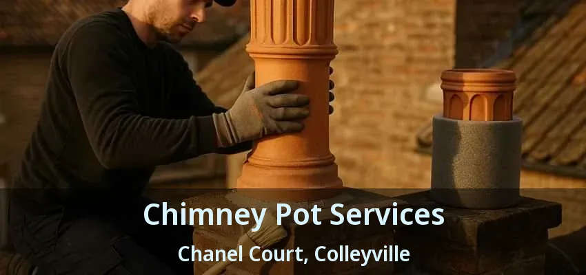 Chimney Pot Services Chanel Court, Colleyville - TX