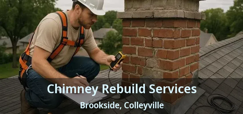 Chimney Rebuild Services Brookside, Colleyville - TX