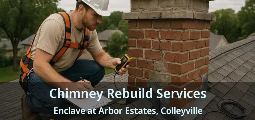 Chimney Rebuild Services Enclave at Arbor Estates, Colleyville - TX