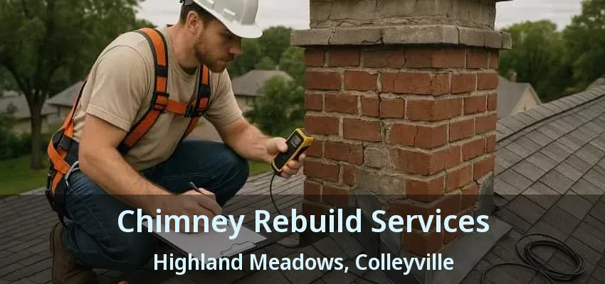 Chimney Rebuild Services Highland Meadows, Colleyville - TX