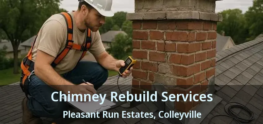 Chimney Rebuild Services Pleasant Run Estates, Colleyville - TX