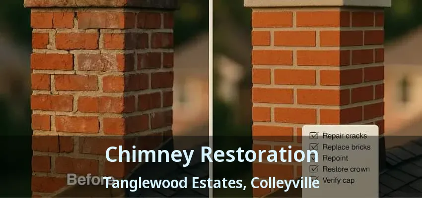Chimney Restoration Tanglewood Estates, Colleyville - TX