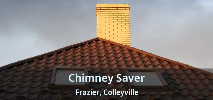 Chimney Saver Frazier, Colleyville - TX