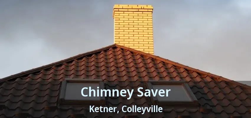 Chimney Saver Ketner, Colleyville - TX
