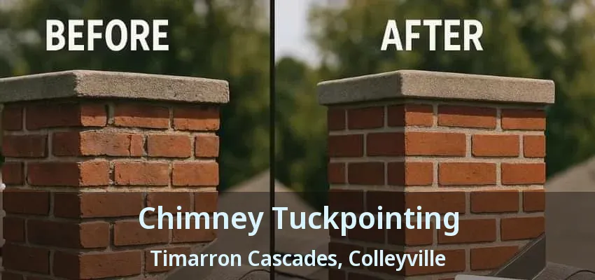 Chimney Tuckpointing Timarron Cascades, Colleyville - TX