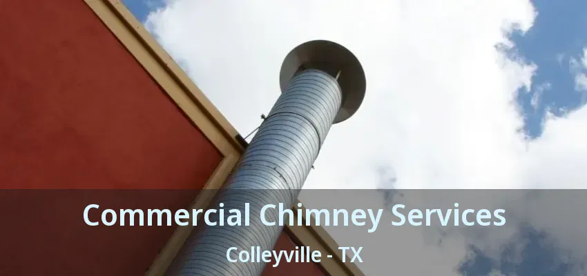 Commercial Chimney Services Colleyville - TX