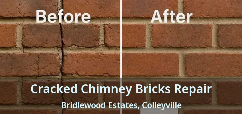 Cracked Chimney Bricks Repair Bridlewood Estates, Colleyville - TX