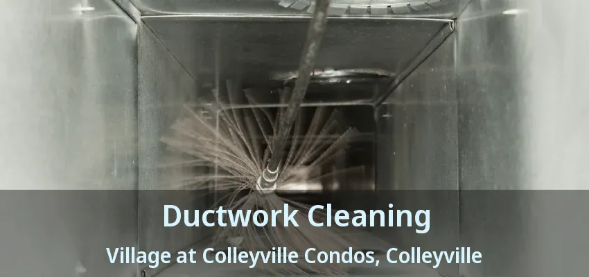 Ductwork Cleaning Village at Colleyville Condos, Colleyville - TX
