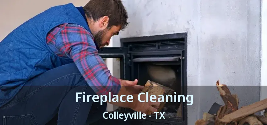 Fireplace Cleaning Colleyville - TX