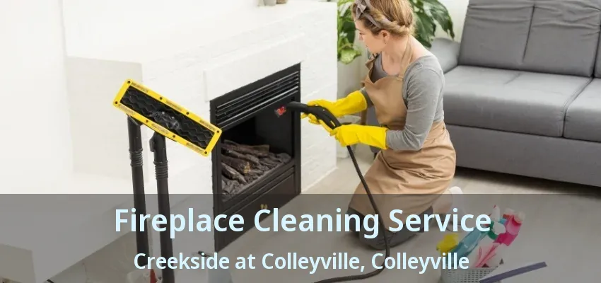Fireplace Cleaning Service Creekside at Colleyville, Colleyville - TX