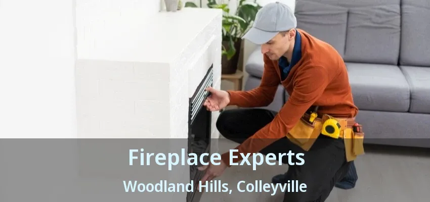 Fireplace Experts Woodland Hills, Colleyville - TX