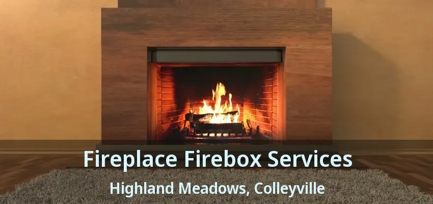 Fireplace Firebox Services Highland Meadows, Colleyville - TX