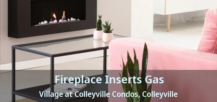 Fireplace Inserts Gas Village at Colleyville Condos, Colleyville - TX