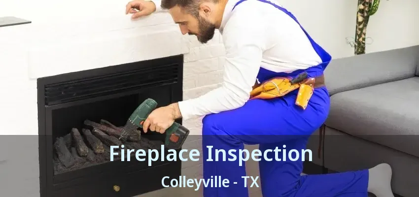 Fireplace Inspection Colleyville - TX