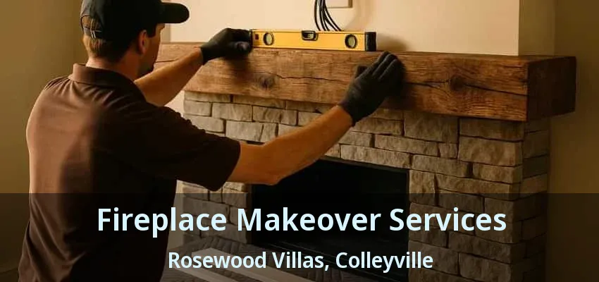 Fireplace Makeover Services Rosewood Villas, Colleyville - TX