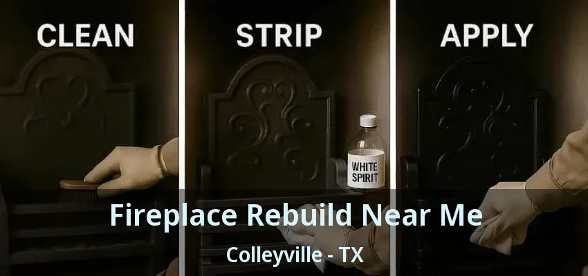 Fireplace Rebuild Near Me Colleyville - TX