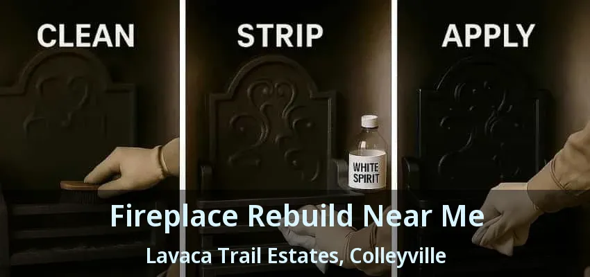 Fireplace Rebuild Near Me Lavaca Trail Estates, Colleyville - TX