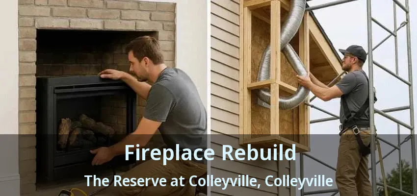Fireplace Rebuild The Reserve at Colleyville, Colleyville - TX