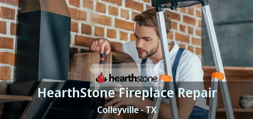 HearthStone Fireplace Repair Colleyville - TX