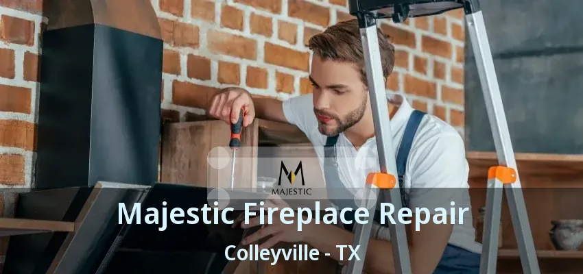 Majestic Fireplace Repair Colleyville - TX