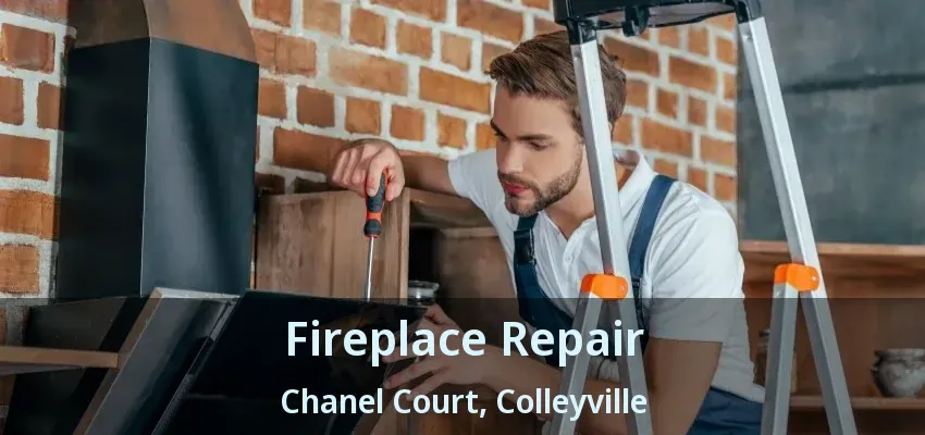 Fireplace Repair Chanel Court, Colleyville - TX