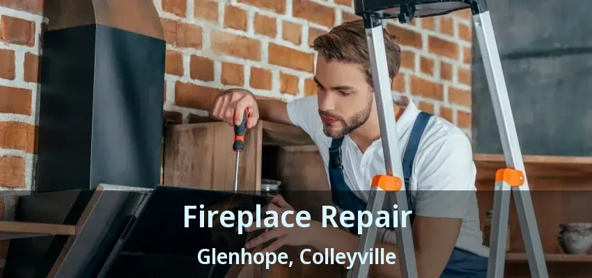 Fireplace Repair Glenhope, Colleyville - TX