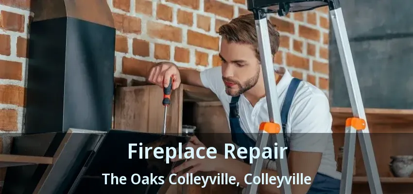 Fireplace Repair The Oaks Colleyville, Colleyville - TX