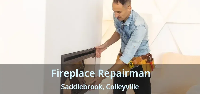 Fireplace Repairman Saddlebrook, Colleyville - TX
