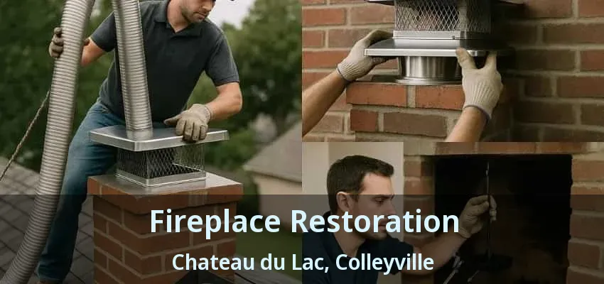 Fireplace Restoration Chateau du Lac, Colleyville - TX