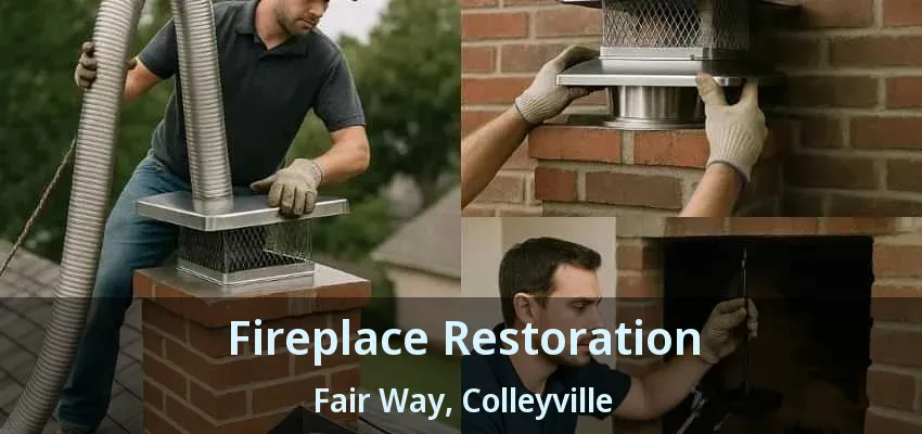 Fireplace Restoration Fair Way, Colleyville - TX