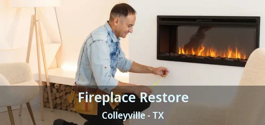 Fireplace Restore Colleyville - TX