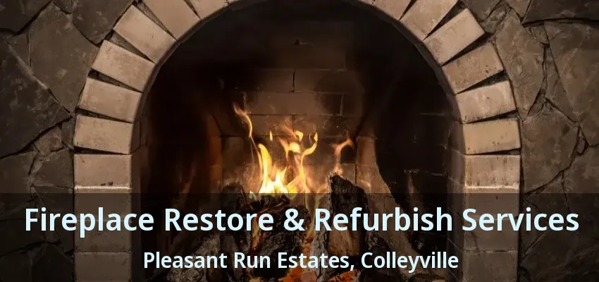 Fireplace Restore & Refurbish Services Pleasant Run Estates, Colleyville - TX