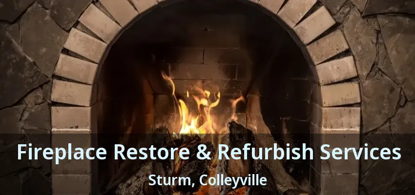 Fireplace Restore & Refurbish Services Sturm, Colleyville - TX