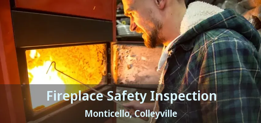 Fireplace Safety Inspection Monticello, Colleyville - TX