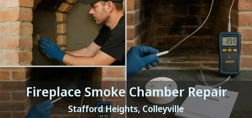 Fireplace Smoke Chamber Repair Stafford Heights, Colleyville - TX