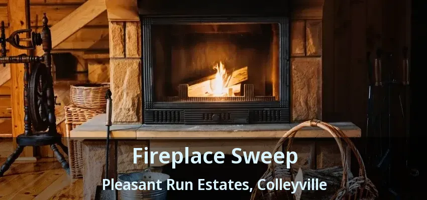 Fireplace Sweep Pleasant Run Estates, Colleyville - TX