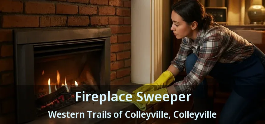 Fireplace Sweeper Western Trails of Colleyville, Colleyville - TX