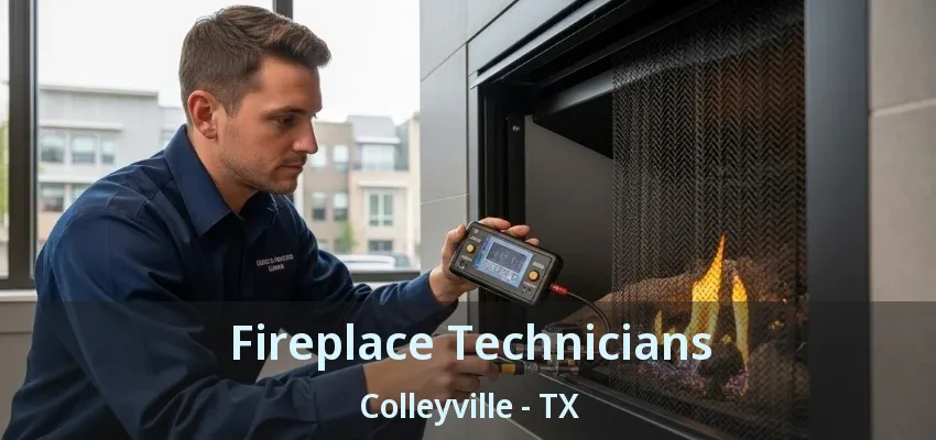Fireplace Technicians Colleyville - TX