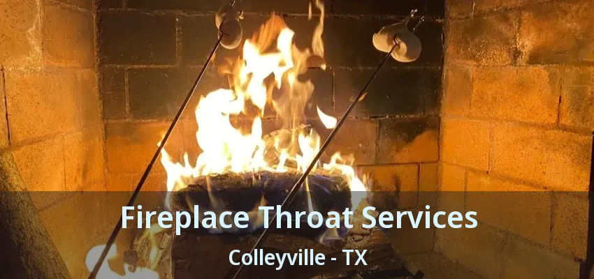 Fireplace Throat Services Colleyville - TX