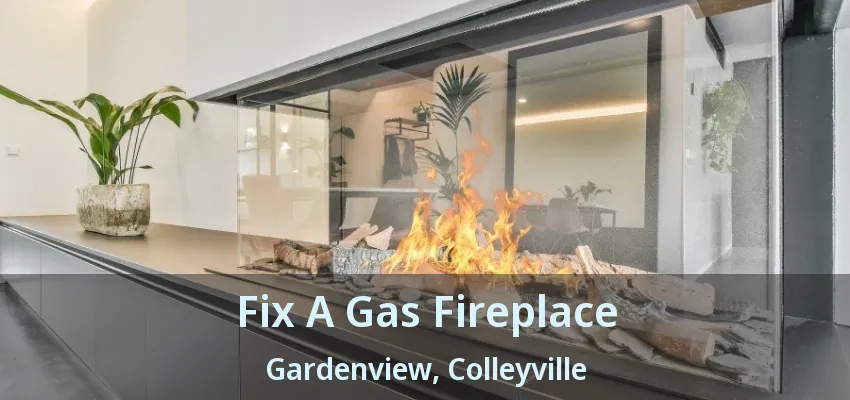 Fix A Gas Fireplace Gardenview, Colleyville - TX